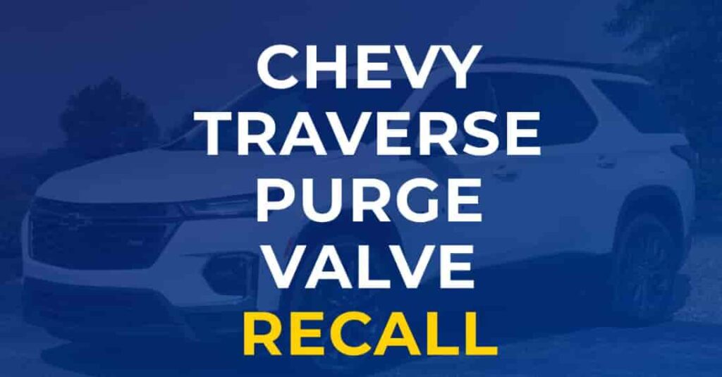 Chevy Trax Purge Valve Recall