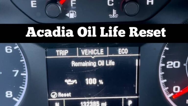How to Reset Oil Life on GMC Acadia