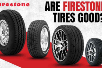 Are Firestone Tires Good? Performance, Durability, and Buying Guide