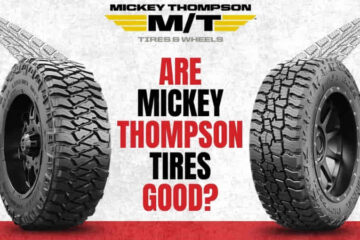 Are Mickey Thompson Tires Good? Complete Review and Buying Guide
